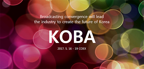 KOBA Show 2017 May 16th – 19th Korea